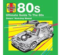 Haynes Ultimate Guide To 80s
