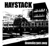 HAYSTACK - DOOMSDAY GOES AWAY - New Vinyl Record - 28 - Y600z