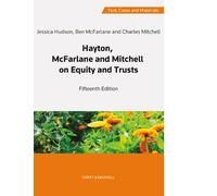 Hayton, McFarlane and Mitchell: Text, Cases and Materials on Equity and Trusts