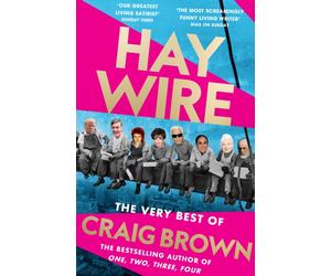 Haywire : The Best of Craig Brown
