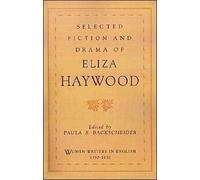 Selected Fiction and Drama of Eliza Haywood by Eliza Haywood (Paperback, 1999)