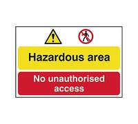 Hazardous Area No Unauthorised Access Safety Sign, Self-Adhesive Semi-Rigid PVC, W600mm x H400mm