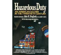 Hazardous Duty: An American Soldier in the Twentieth Century