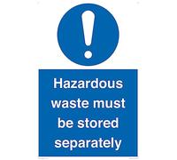 Hazardous Waste Must Be Stored Separately Sign Sign - 400x600mm - A2P