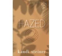 Hazed: Palm South University Book 6: Special Edition (Palm South University: Special Edition)