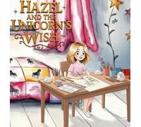 Hazel and the Unicorn's Wish