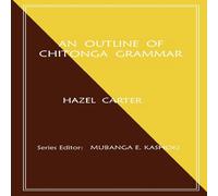 Hazel Carter An Outline of Chitonga Grammar Paperback Book Hazel Carter Multicolor