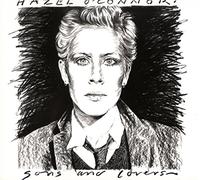 Hazel O'Connor - Sons And Lovers (Expanded Edition)