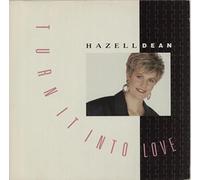 Hazell Dean - Turn it into love (Ext. Version, 1988) [VINYL]