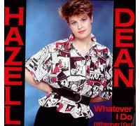 Hazell Dean - Whatever I Do