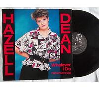 Hazell Dean - Whatever I Do (Wherever I Go) - Hazell Dean 12"