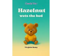 Hazelnut wets the bed (C'est la Vie !)