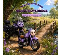 Hazel's Brave Bridge: A Gentle Story About Courage and Trying Anyway (The Hazel Adventures)