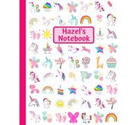 Hazel's Notebook: Unicorn Themed Journal for Kids