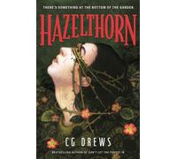 Hazelthorn : Gorgeously gothic horror and queer dark romance from the NYT bestselling author of Don't Let the Forest In