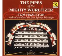 Hazleton, Tom - The Pipes of the Mighty Wurlitzer [IMPORT]