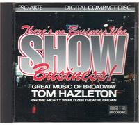 Hazleton, Tom - There's No Business Like Show Business