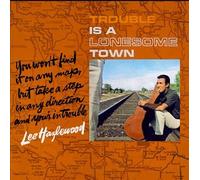 Hazlewood, Lee - Trouble Is A Lonesome Town