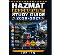 HAZMAT Endorsement Study Guide 2026-2027: Complete CDL Hazmat Test Prep with Practice Questions, Regulations, Placarding, Shipping Papers, Emergency Procedures, and Proven Test-Taking Strategies