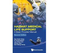 Hazmat Medical Life Support: A Basic Provider Manual: A Basic Provider Manual (Second Edition)