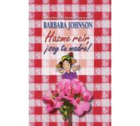 Hazme reir, soy tu madre