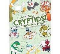 Hazy Dell Cryptids!: 1 (Hazy Dell Coloring Books, 1)