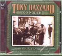 Hazzard, Tony - Go North - The Anthology