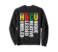 HBCU Grad History Unique Creative Blessed Humble Pride Humor Sweatshirt