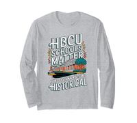 HBCU Schools Matter Black History African American Student Long Sleeve T-Shirt