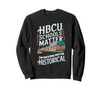 HBCU Schools Matter Black History African American Student Sweatshirt