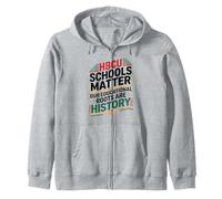 HBCU Schools Matter Black History African American Student Zip Hoodie