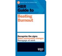 HBR Guide to Beating Burnout