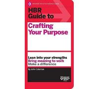 HBR Guide to Crafting Your Purpose by John Coleman (Paperback, 2022)