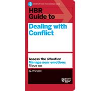 HBR Guide to Dealing with Conflict (HBR Guide Series)