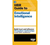 HBR Guide to Emotional Intelligence (HBR Guide Series)