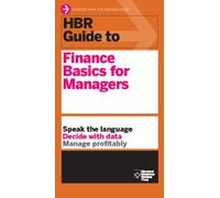 HBR Guide to Finance Basics for Managers (HBR Guide Series)