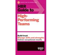 HBR Guide to High-Performing Teams