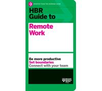 HBR Guide to Remote Work