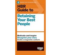 HBR Guide to Retaining Your Best People