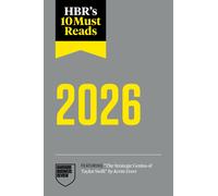 HBR's 10 Must Reads 2026 : The Definitive Management Ideas of the Year from Harvard Business Review