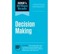 HBR's 10 Must Reads on Decision-Making