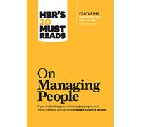 HBR's 10 Must Reads on Managing People (with featured article "Leadership That Gets Results," by Daniel Goleman)