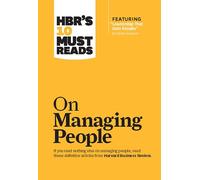 HBR's 10 Must Reads on Managing People (with featured article "Leadership That Gets Results," by Daniel Goleman)