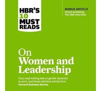 Hbr's 10 Must Reads on Women and Leadership