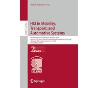 HCI in Mobility, Transport, and Automotive Systems: 8th International Conference, MobiTAS 2026, Held as Part of the 28th HCI International Conference, ... (Lecture Notes in Computer Science, 16742)