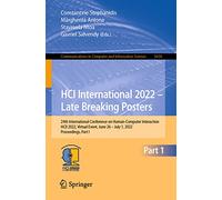 HCI International 2022 - Late Breaking Posters: 24th International Conference on Human-Computer Interaction, HCII 2022, Virtual Event, June 26 - July ... in Computer and Information Science, 1654)