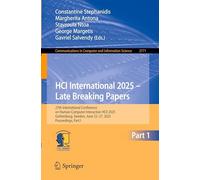 HCI International 2025 - Late Breaking Posters: 27th International Conference on Human-Computer Interaction, HCII 2025, Gothenburg, Sweden, June ... in Computer and Information Science, 2771)