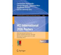 HCI International 2026 Posters: 28th International Conference on Human-Computer Interaction, HCII 2026, Montreal, QC, Canada, July 26-31, 2026, ... in Computer and Information Science, 3048)