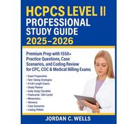 HCPCS Level II Professional Study Guide 2025-2026: Premium Prep with 1550+ Practice Questions, Case Scenarios, and Coding Review for CPC, COC & Medical Billing Exams