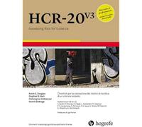 Hcr-20 V3. Assessing Risk For Violence. Checklist per la valutazione del rischio di recidiva di un crimine violento.